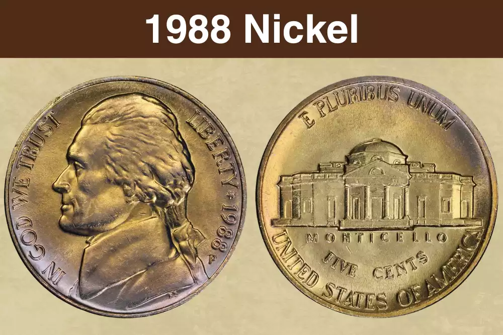 1988 Jefferson nickel obverse and reverse showing Jefferson portrait and Monticello